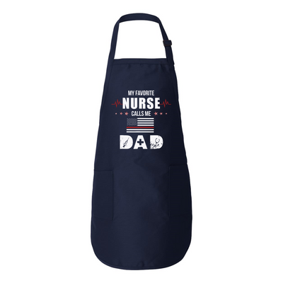 My Favorite Nurse Calls Me Dad Apron